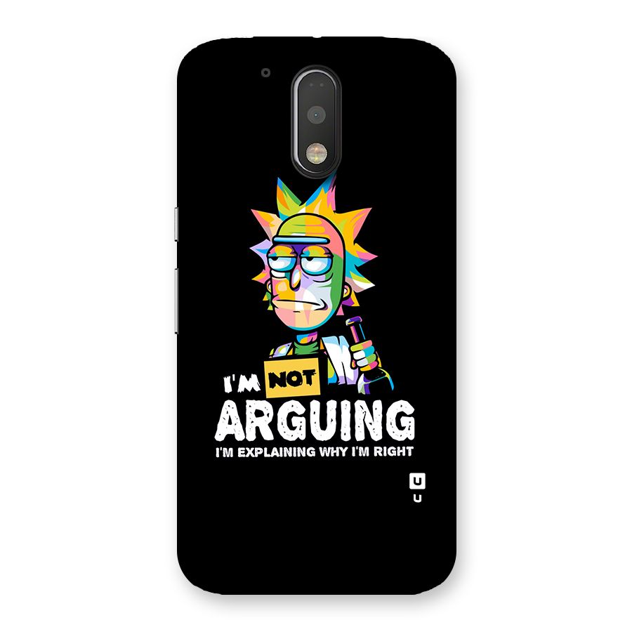 Not Arguing Explaining Back Case for Motorola Moto G4 Plus