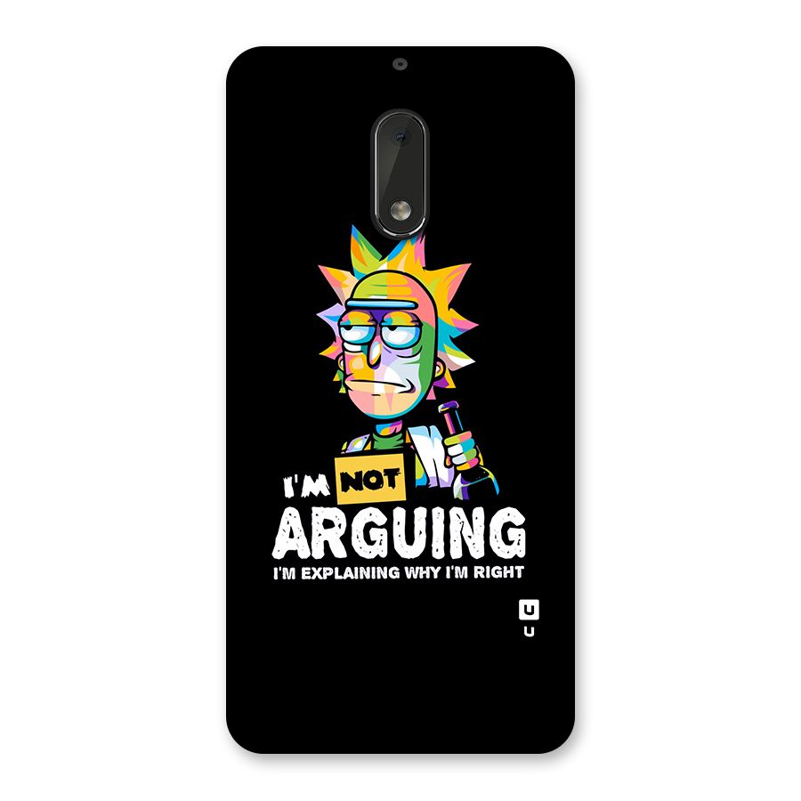 Not Arguing Explaining Back Case for Nokia 6