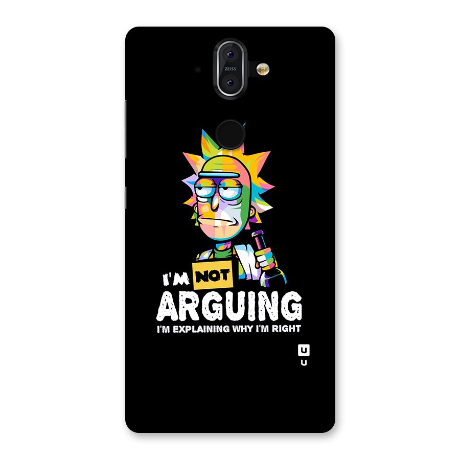 Not Arguing Explaining Back Case for Nokia 8 Sirocco