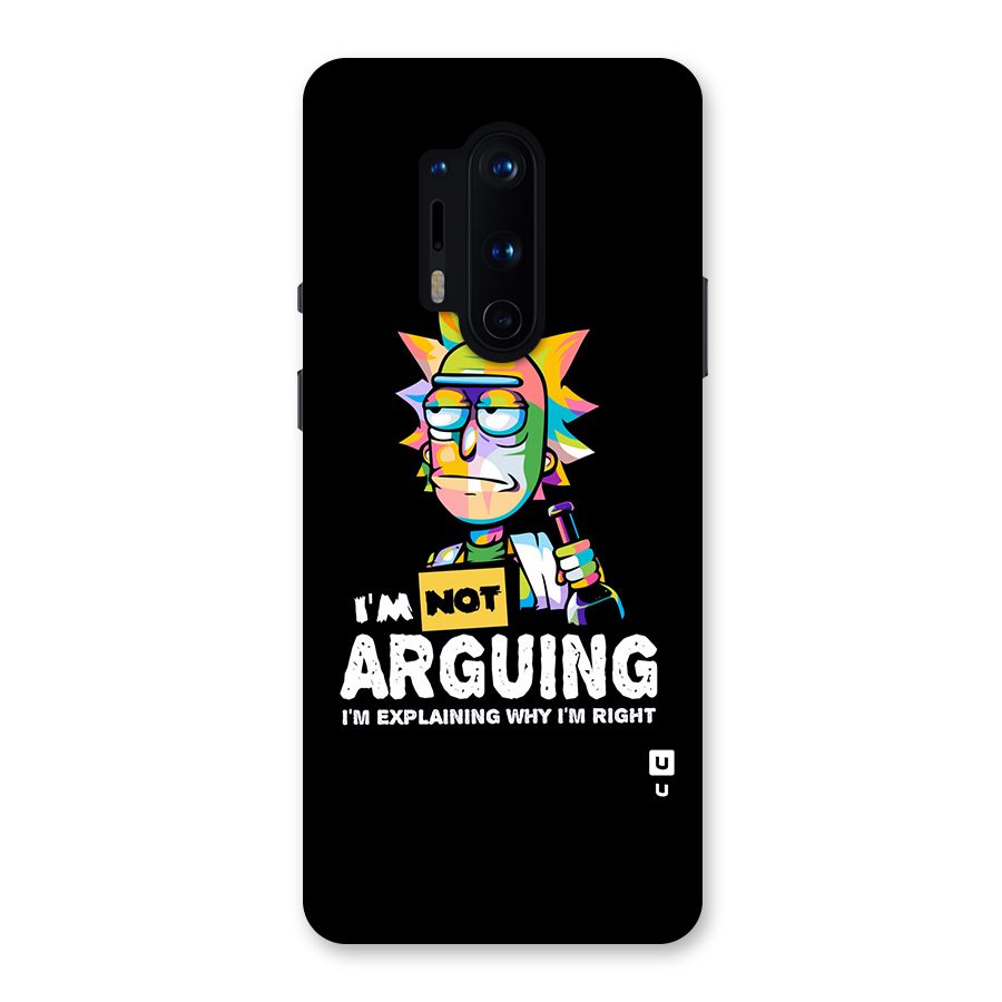 Not Arguing Explaining Back Case for OnePlus 8 Pro