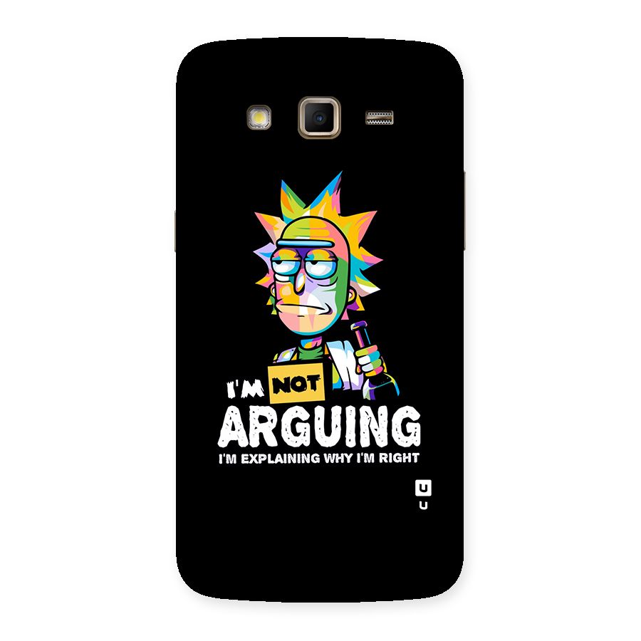 Not Arguing Explaining Back Case for Samsung Galaxy Grand 2