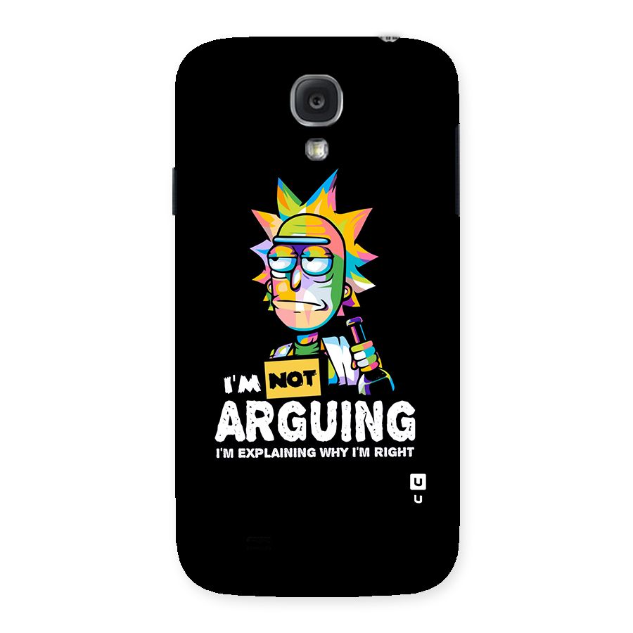 Not Arguing Explaining Back Case for Samsung Galaxy S4