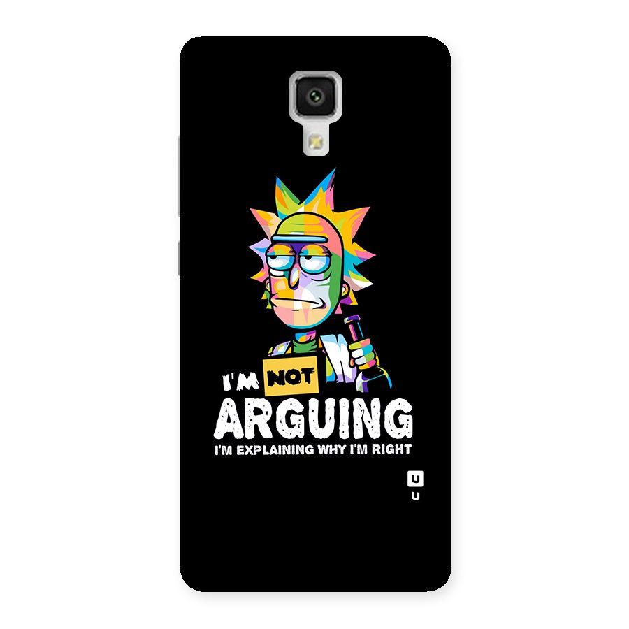 Not Arguing Explaining Back Case for Xiaomi Mi 4