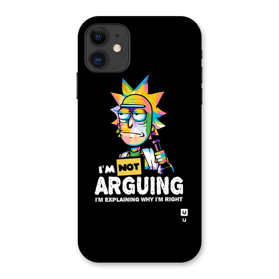 Not Arguing Explaining Back Case for iPhone 11