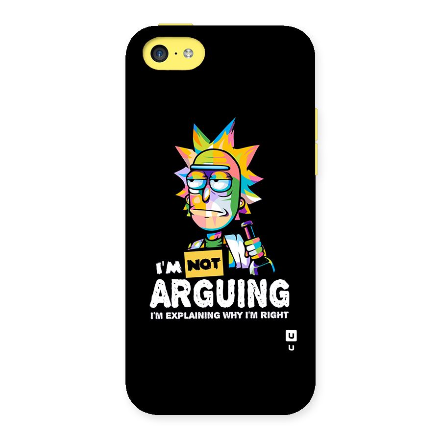 Not Arguing Explaining Back Case for iPhone 5C