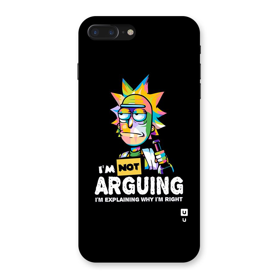 Not Arguing Explaining Back Case for iPhone 7 Plus