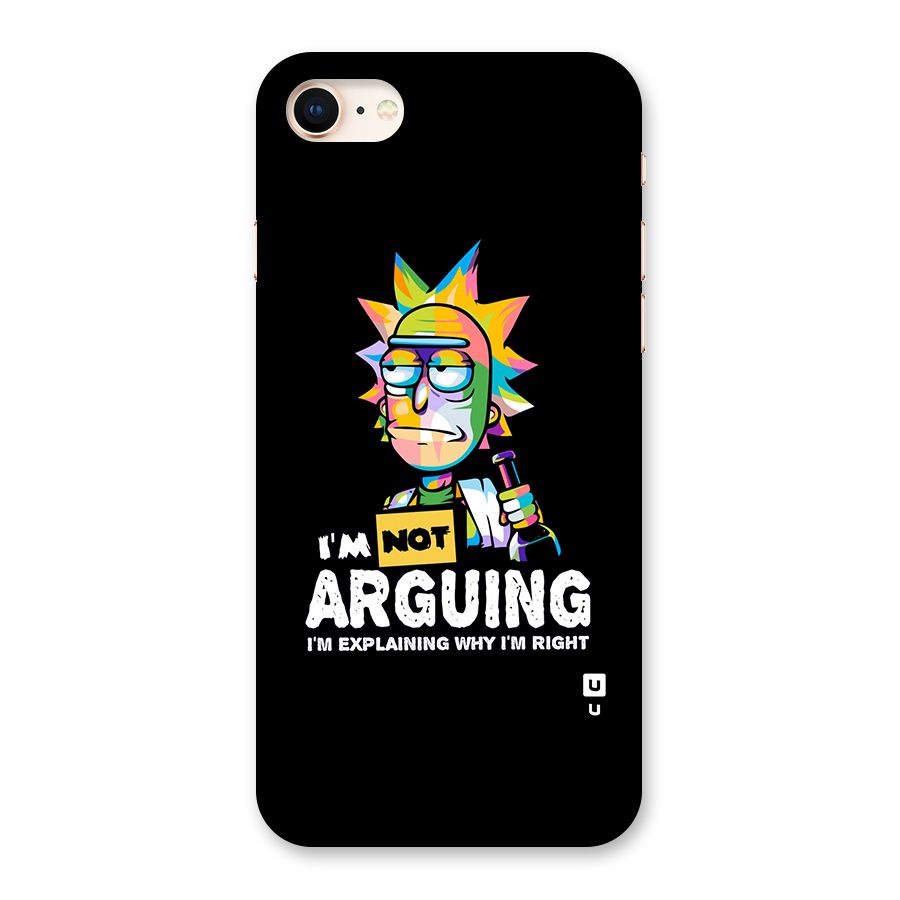 Not Arguing Explaining Back Case for iPhone 8