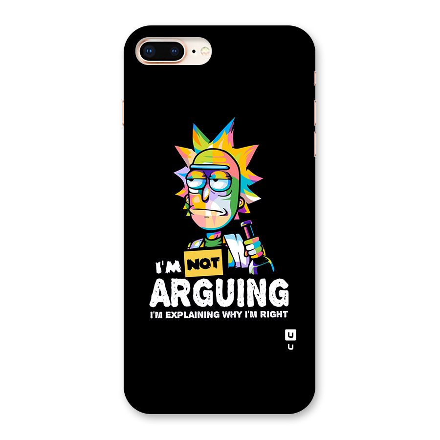 Not Arguing Explaining Back Case for iPhone 8 Plus