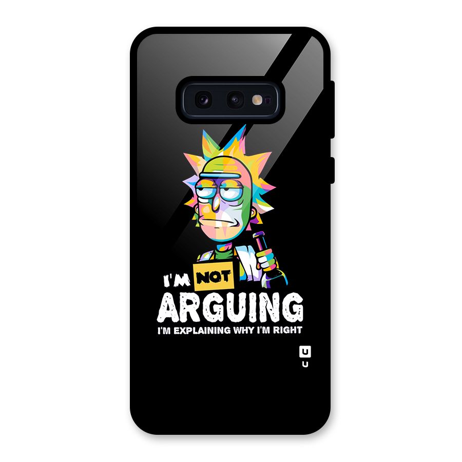 Not Arguing Explaining Glass Back Case for Galaxy S10e