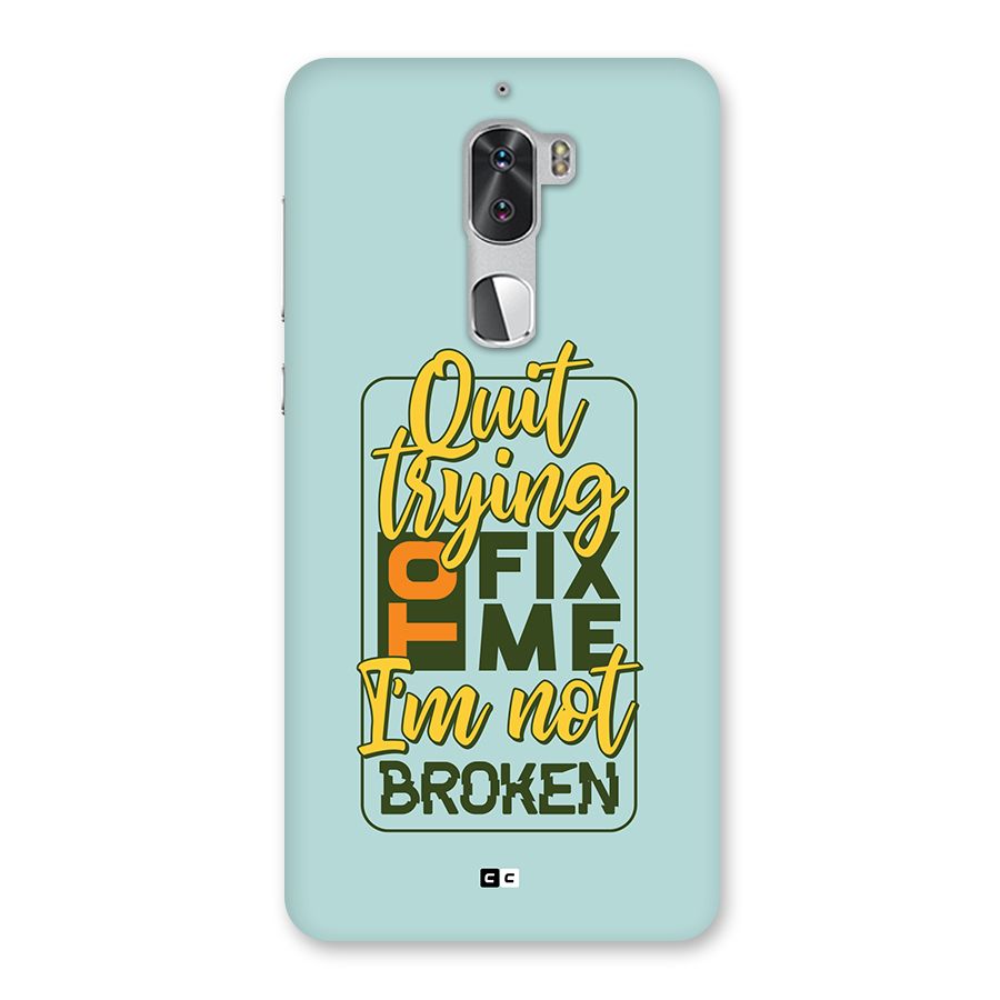 Not Broken Back Case for Coolpad Cool 1