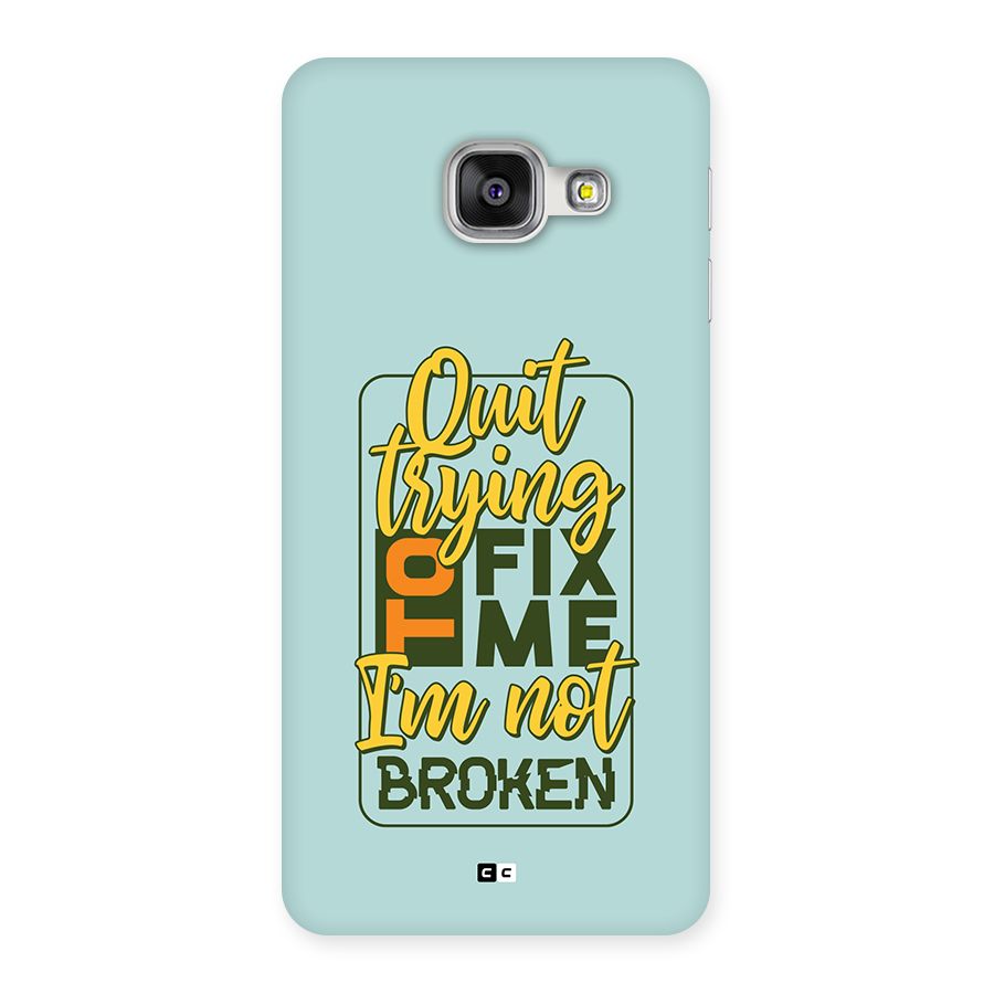 Not Broken Back Case for Galaxy A3 (2016)