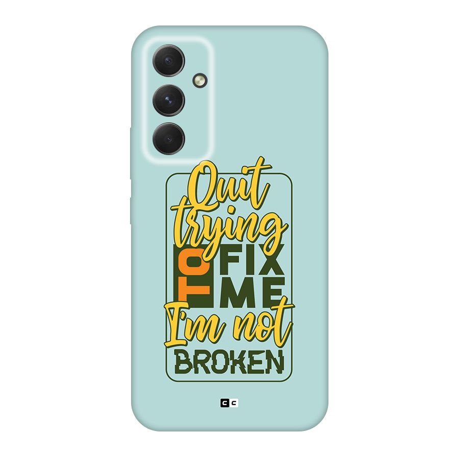 Not Broken Back Case for Galaxy A54