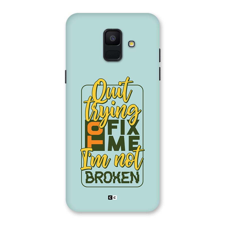 Not Broken Back Case for Galaxy A6 (2018)