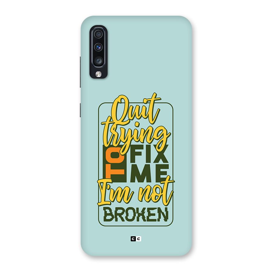 Not Broken Back Case for Galaxy A70s