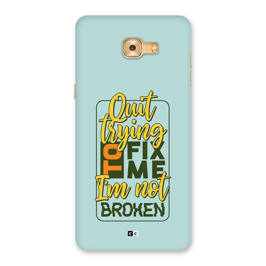 Not Broken Back Case for Galaxy C9 Pro