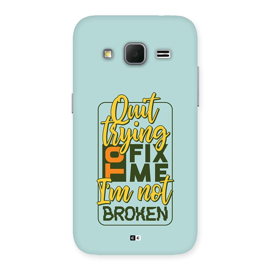 Not Broken Back Case for Galaxy Core Prime