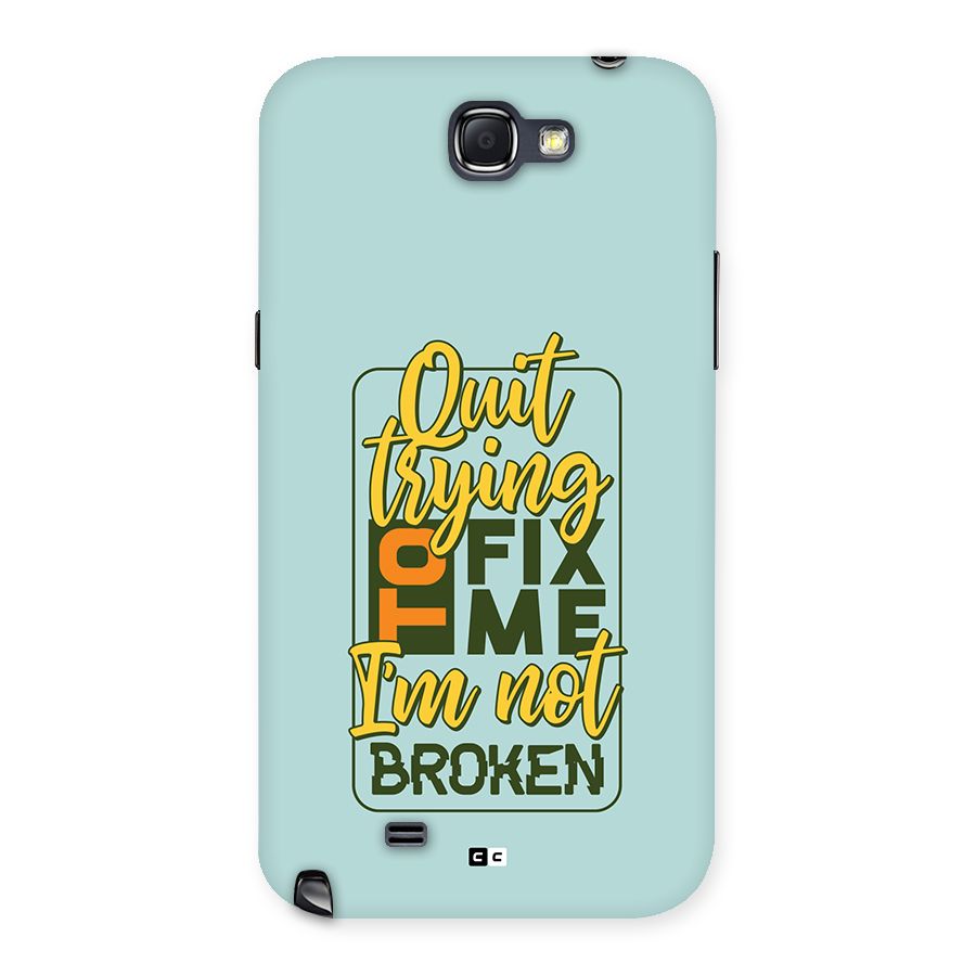 Not Broken Back Case for Galaxy Note 2