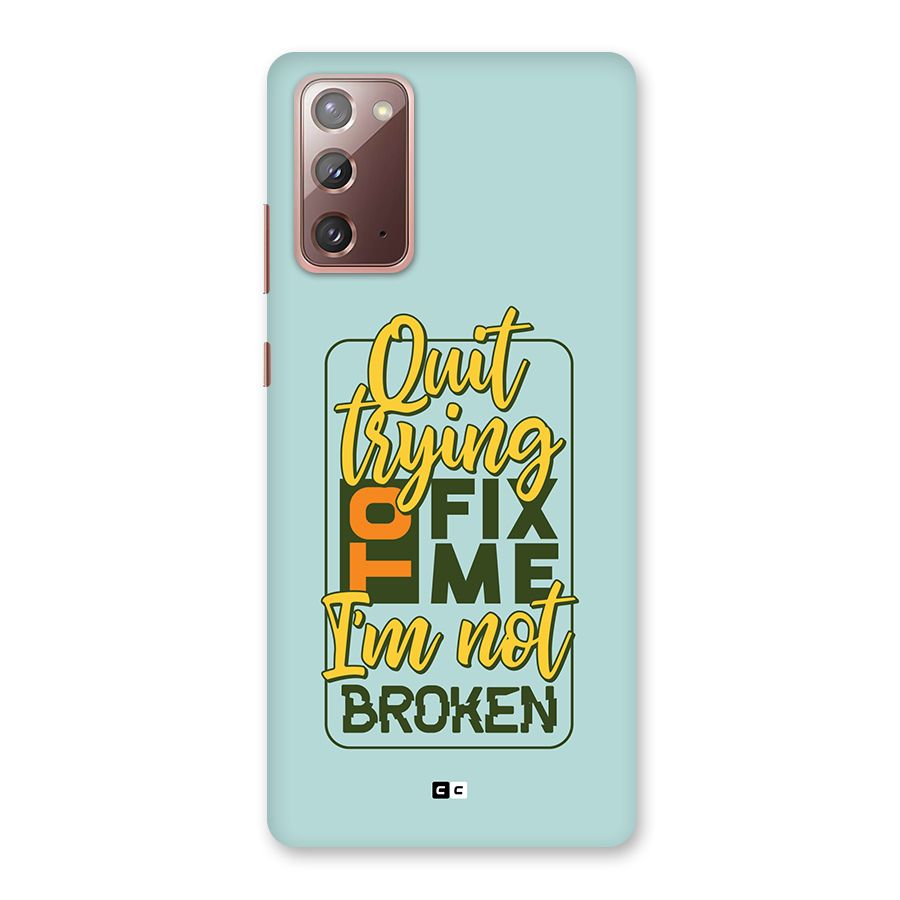 Not Broken Back Case for Galaxy Note 20