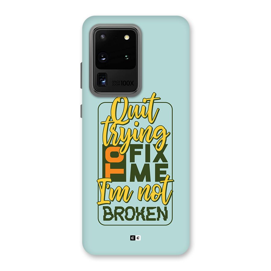 Not Broken Back Case for Galaxy S20 Ultra