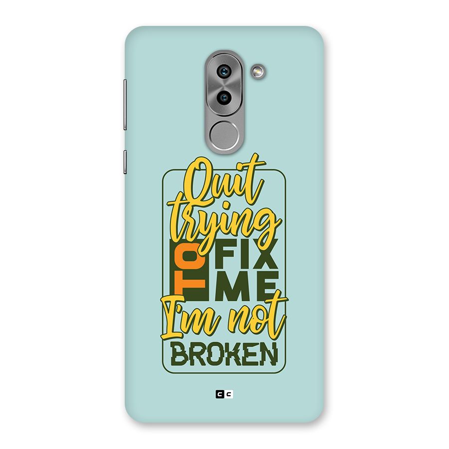 Not Broken Back Case for Honor 6X