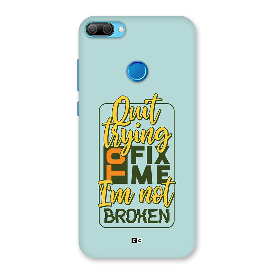 Not Broken Back Case for Honor 9N