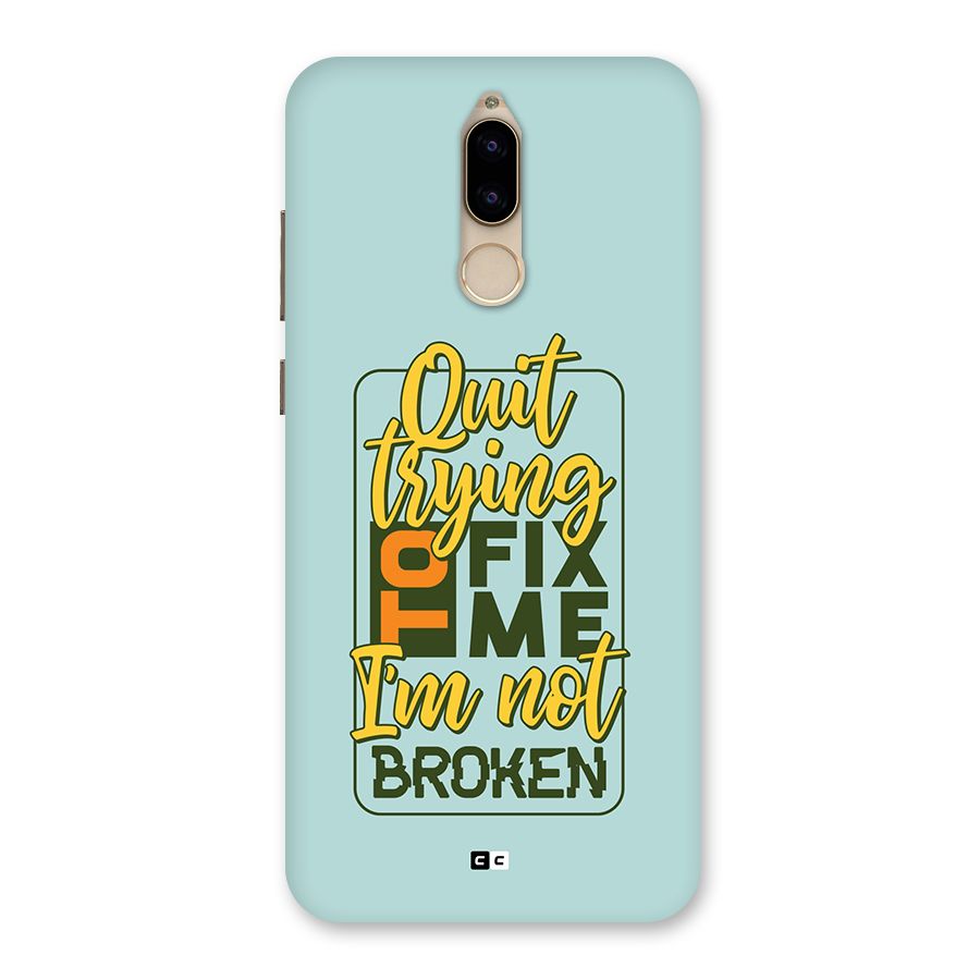 Not Broken Back Case for Honor 9i