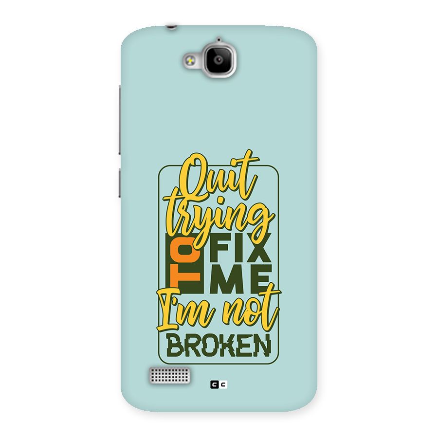 Not Broken Back Case for Honor Holly