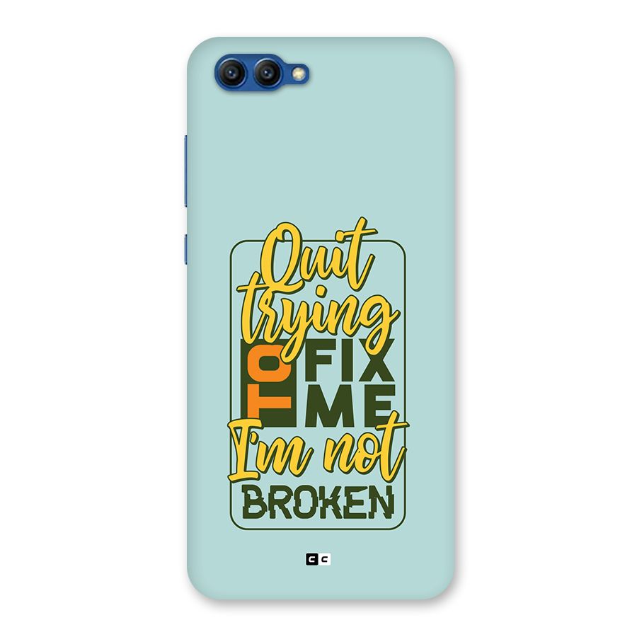 Not Broken Back Case for Honor View 10