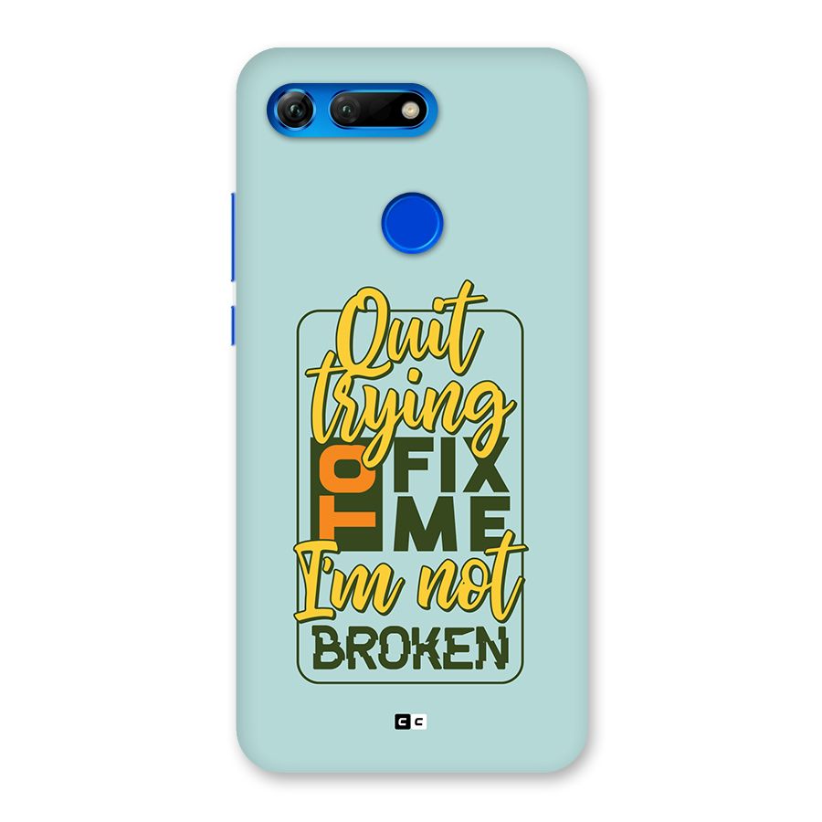 Not Broken Back Case for Honor View 20