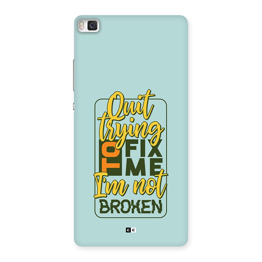 Not Broken Back Case for Huawei P8