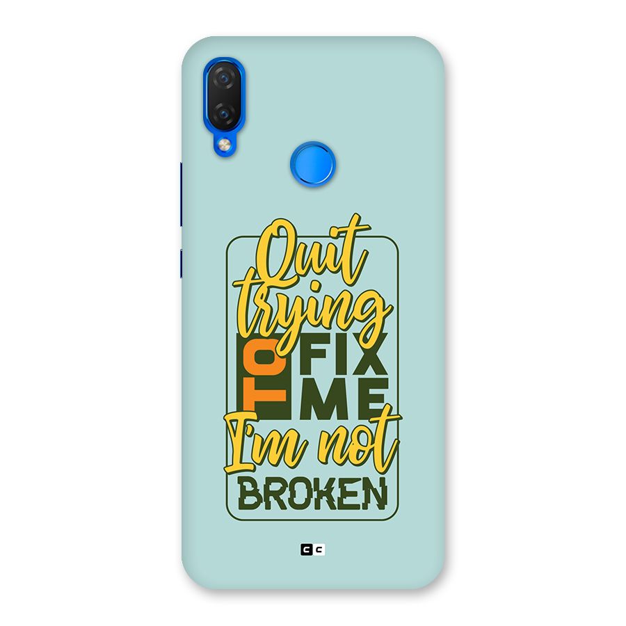Not Broken Back Case for Huawei P Smart Plus