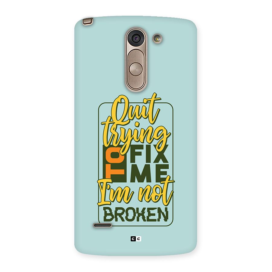 Not Broken Back Case for LG G3 Stylus