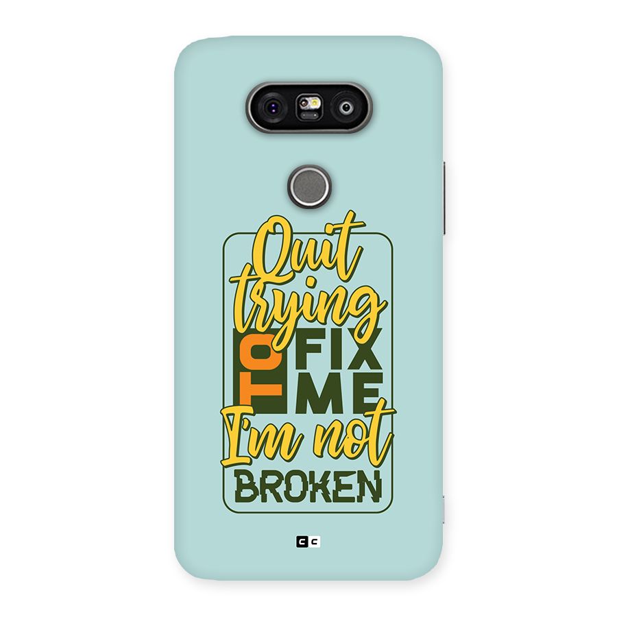 Not Broken Back Case for LG G5