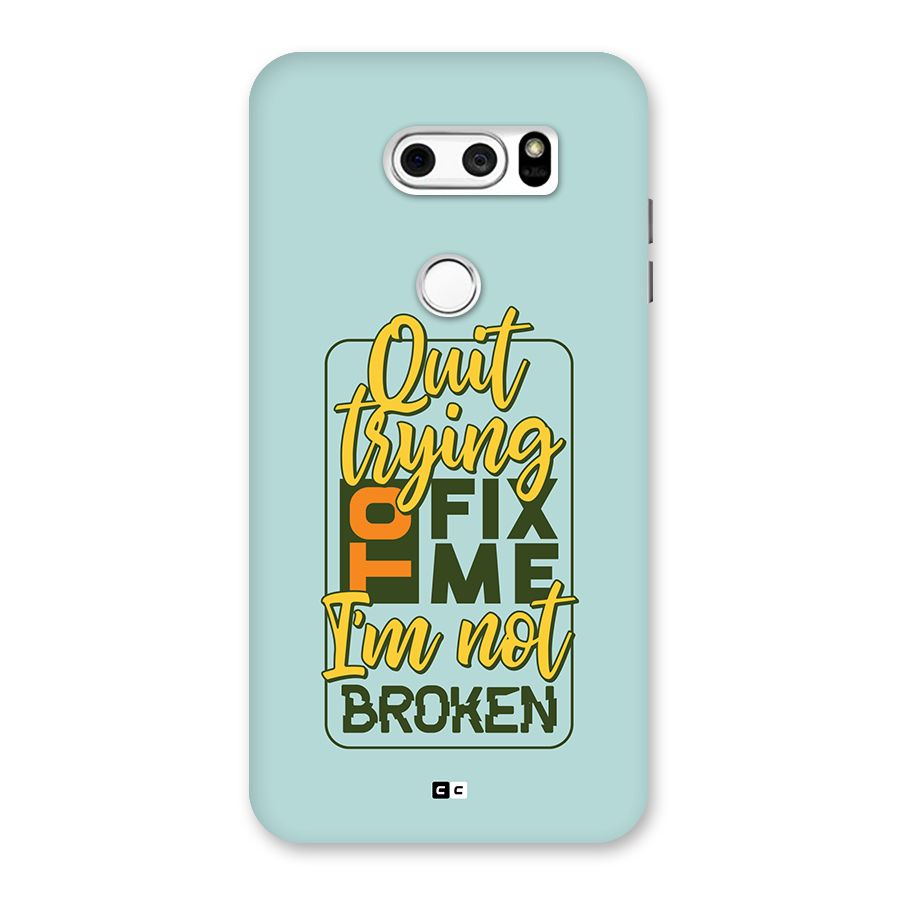 Not Broken Back Case for LG V30