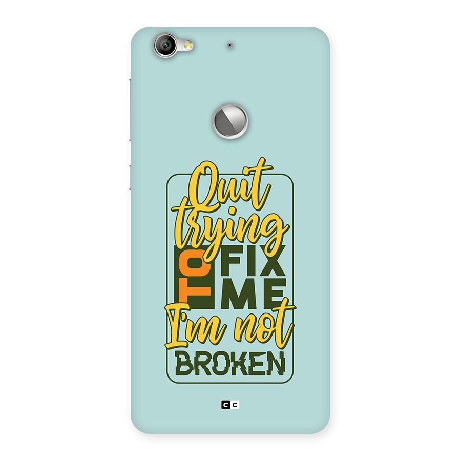 Not Broken Back Case for Le 1S