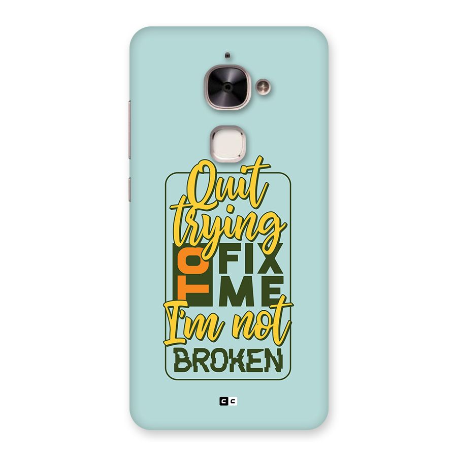 Not Broken Back Case for Le 2