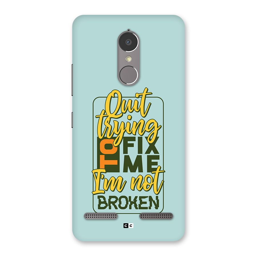 Not Broken Back Case for Lenovo K6