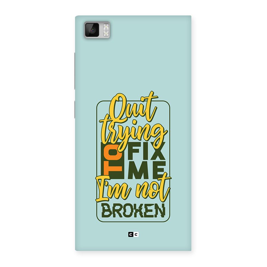 Not Broken Back Case for Mi3