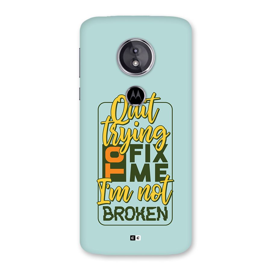 Not Broken Back Case for Moto E5