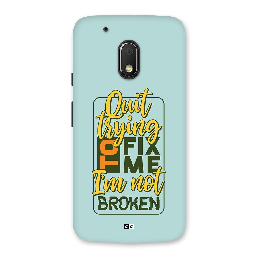 Not Broken Back Case for Moto G4 Play