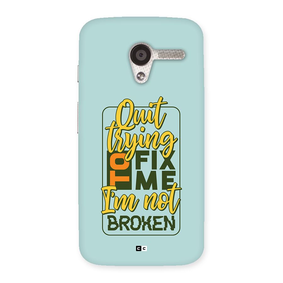 Not Broken Back Case for Moto X