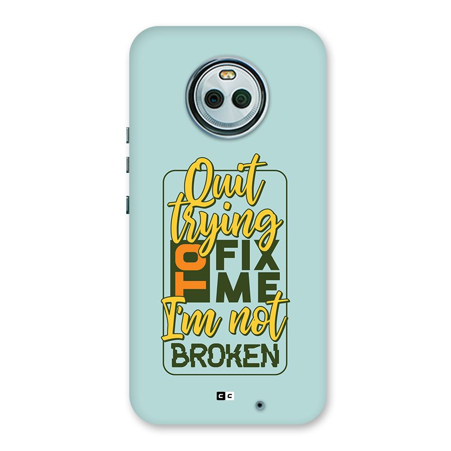 Not Broken Back Case for Moto X4