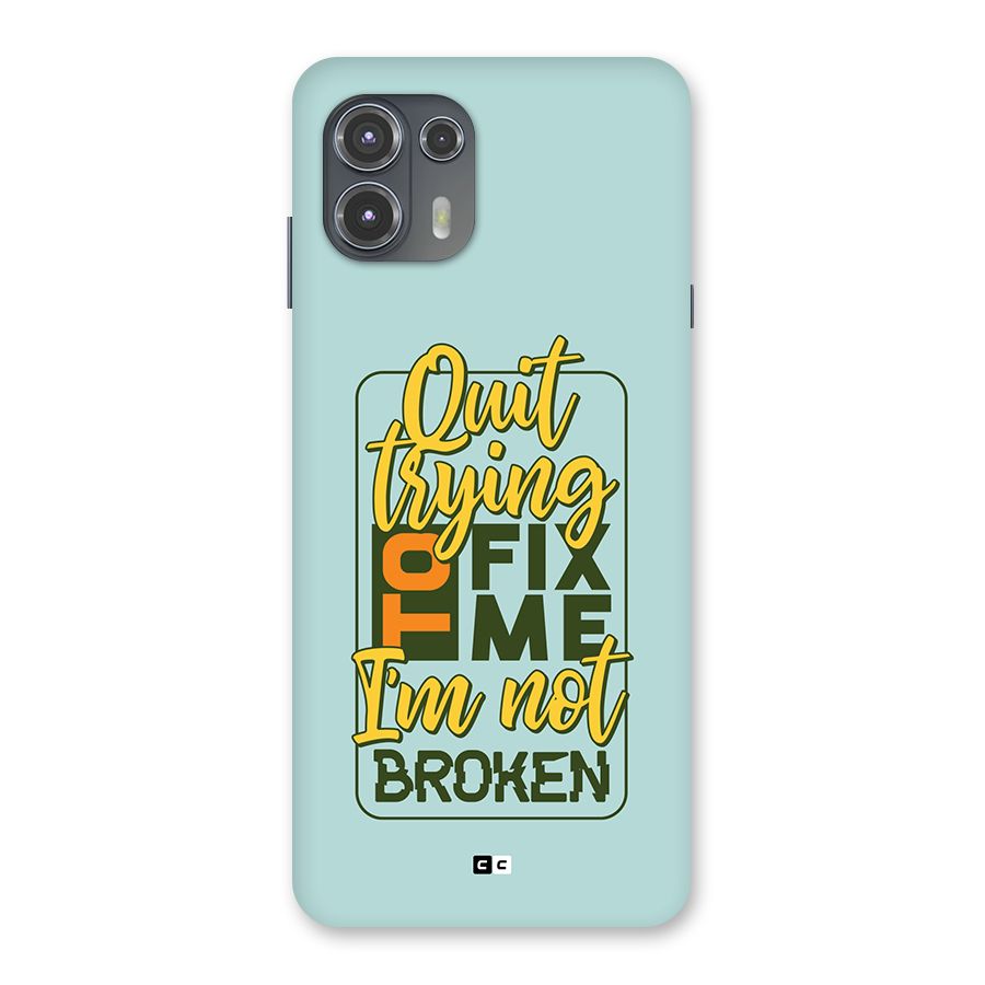 Not Broken Back Case for Motorola Edge 20 Fusion