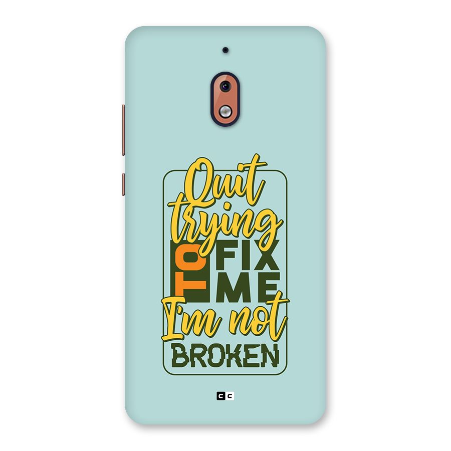 Not Broken Back Case for Nokia 2.1