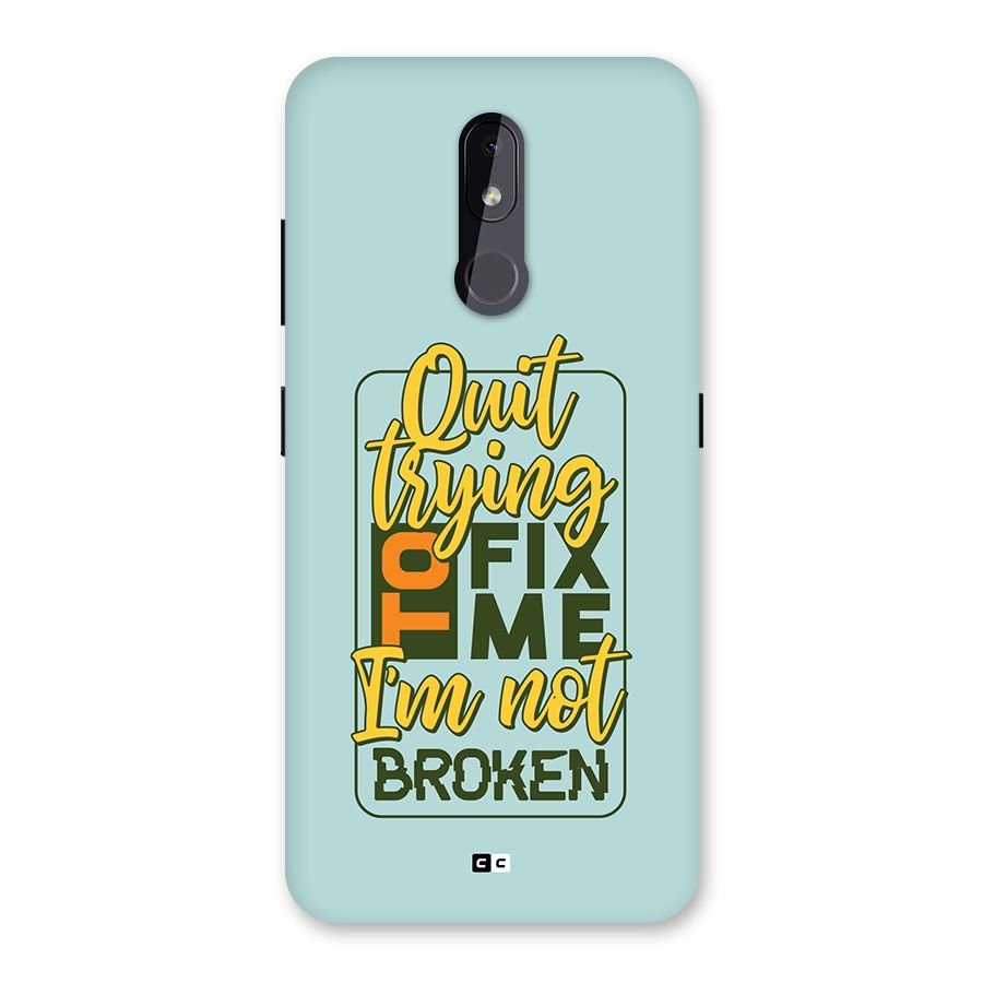 Not Broken Back Case for Nokia 3.2