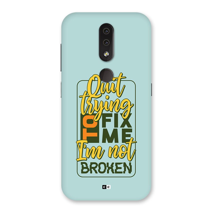 Not Broken Back Case for Nokia 4.2