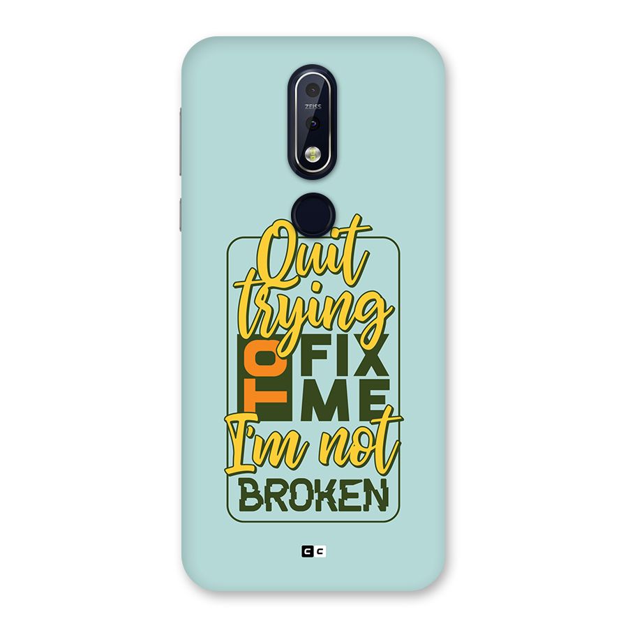 Not Broken Back Case for Nokia 7.1