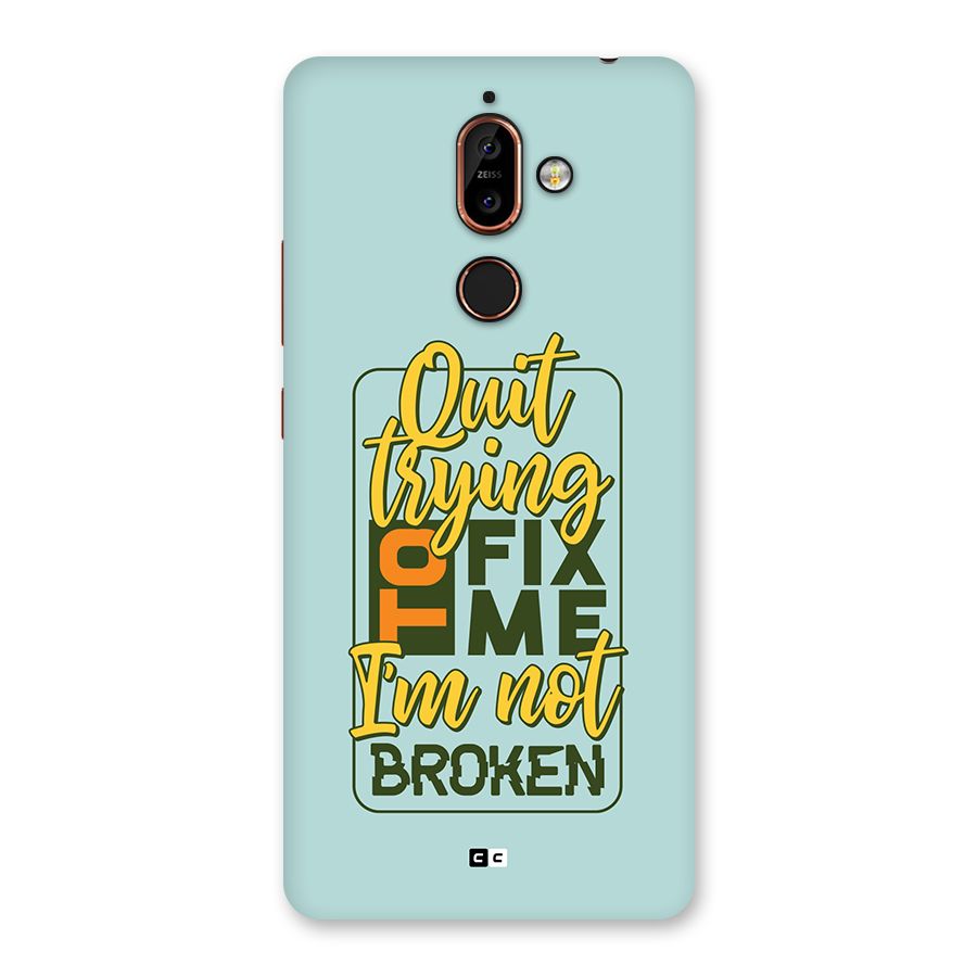 Not Broken Back Case for Nokia 7 Plus
