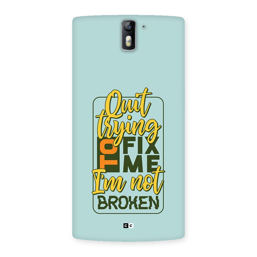 Not Broken Back Case for OnePlus One