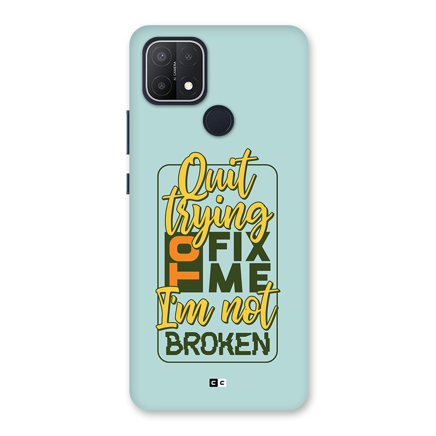 Not Broken Back Case for Oppo A15